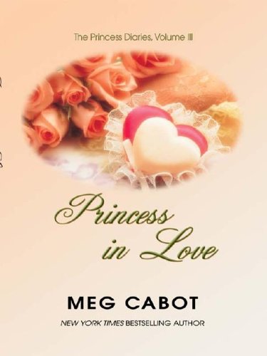 9780786248445: Princess in Love (The Princess Diaries, Vol. 3)