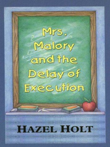 Beispielbild fr Mrs. Malory and the Delay of Execution zum Verkauf von Better World Books