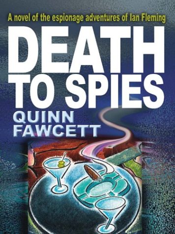 Stock image for Death to Spies: A Novel of the Espionage Adventures of Ian Fleming for sale by SecondSale