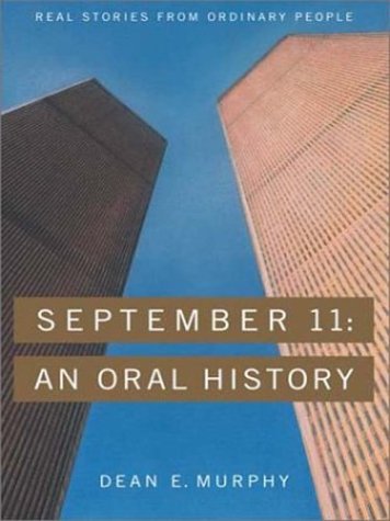 Beispielbild fr September 11: An Oral History zum Verkauf von ThriftBooks-Atlanta