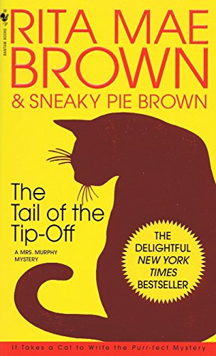 The Tail of the Tip-Off (9780786249916) by Brown, Rita Mae; Brown, Sneaky Pie