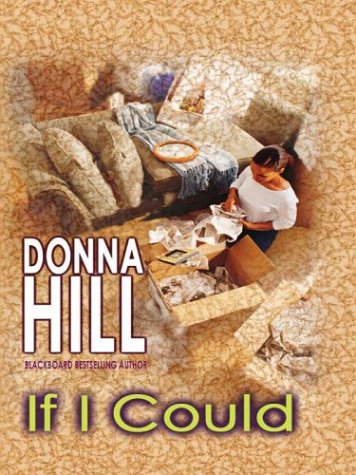 If I Could (9780786249947) by Donna Hill