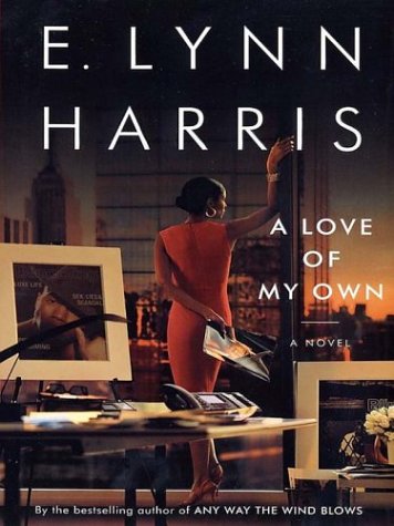 A Love of My Own (9780786249992) by Harris, E. Lynn