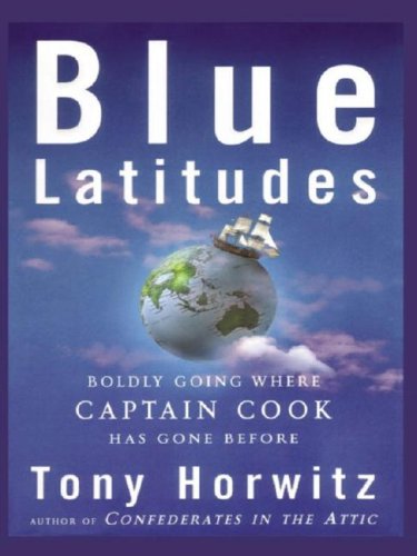 9780786250318: Blue Latitudes: Boldly Going Where Captain Cook Has Gone Before (Thorndike Adventure) [Idioma Ingls]