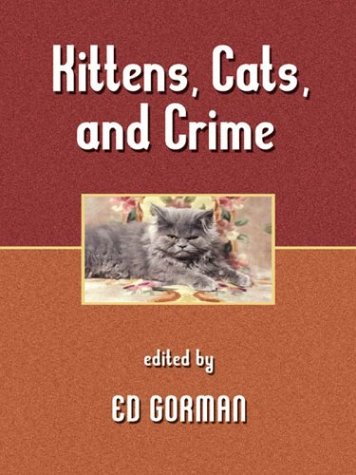 Stock image for Kittens, Cats, and Crime (Five Star First Edition Mystery Series) for sale by Front Cover Books