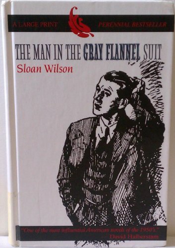 9780786251049: The Man in the Gray Flannel Suit (Thorndike Press Large Print Perennial Bestseller Series)