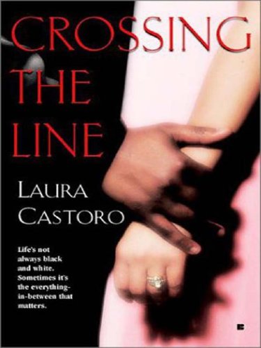 Crossing the Line (9780786251087) by Laura Castoro
