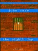 9780786251308: The Eighth Day: A Thriller