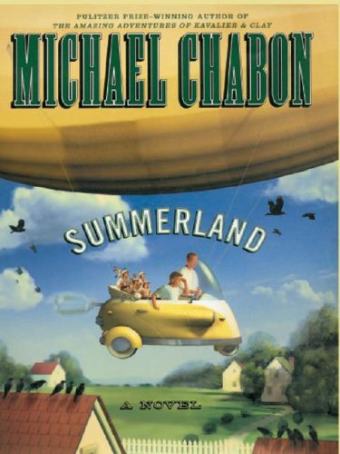 Summerland - Chabon, Michael