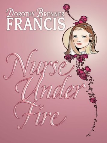 Stock image for Nurse Under Fire (Thorndike Paperback) for sale by WorldofBooks