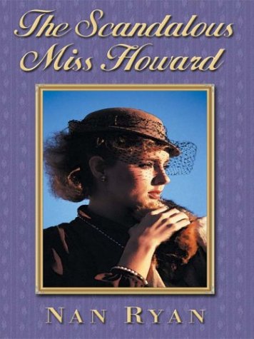 The Scandalous Miss Howard (9780786252312) by Nan Ryan