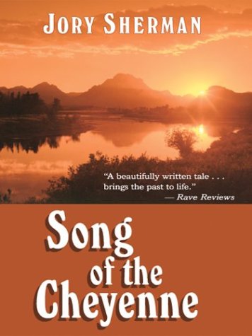 Beispielbild fr Song of the Cheyenne zum Verkauf von Better World Books