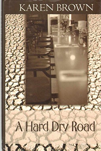 9780786253371: A Hard Dry Road