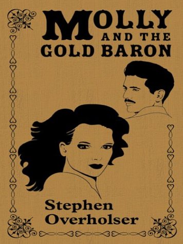 Stock image for Molly and the Gold Baron for sale by Better World Books