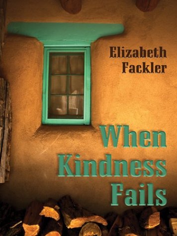 Beispielbild fr When Kindness Fails (Five Star First Edition Mystery) zum Verkauf von Under Charlie's Covers