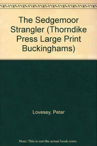 9780786254552: The Sedgemoor Strangler (Thorndike Large Print General Series)
