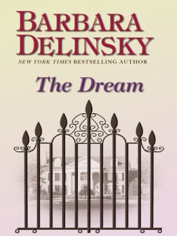 The Dream (9780786254583) by Delinsky, Barbara