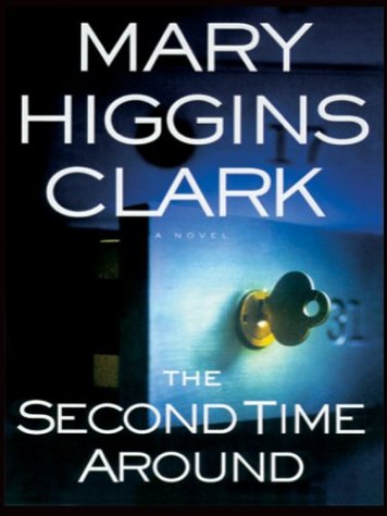 9780786254606: The Second Time Around (Clark, Mary Higgins (Large Print))