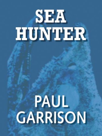 9780786255085: Sea Hunter (Thorndike Press Large Print Adventure Series)