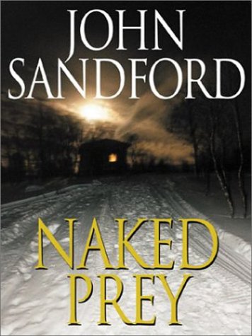 Naked Prey (9780786255696) by Sandford, John