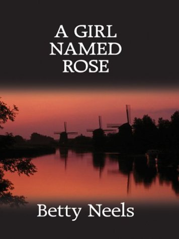 9780786255849: A Girl Named Rose (Thorndike Press Large Print Romance Series)