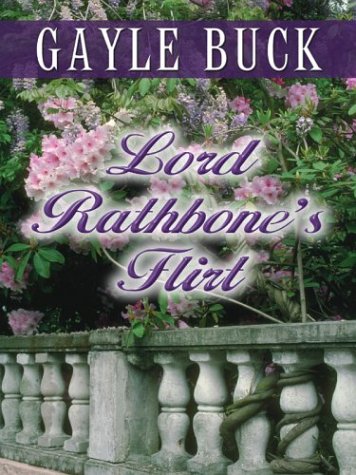 Beispielbild fr Lord Rathbone's Flirt zum Verkauf von Better World Books