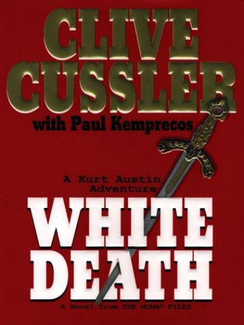 9780786256242: White Death: A Kurt Austin Adventure (The Numa Files)