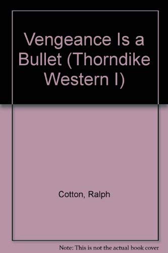 9780786256334: Vengeance Is a Bullet (Thorndike Press Large Print Western Series)