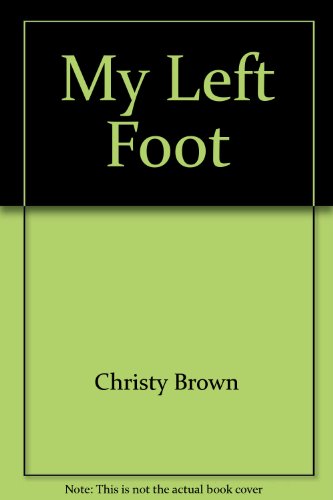 Imagen de archivo de My Left Foot a la venta por Better World Books Ltd