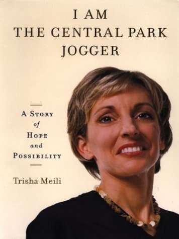 9780786256976: I Am the Central Park Jogger: A Story of Hope and Possibility (Thorndike Press Large Print Basic Series)