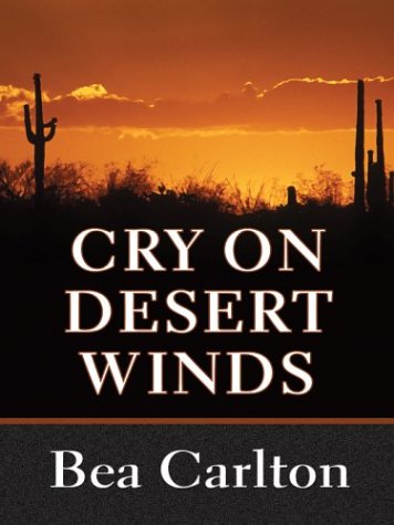 Beispielbild fr Cry on Desert Winds zum Verkauf von Redux Books