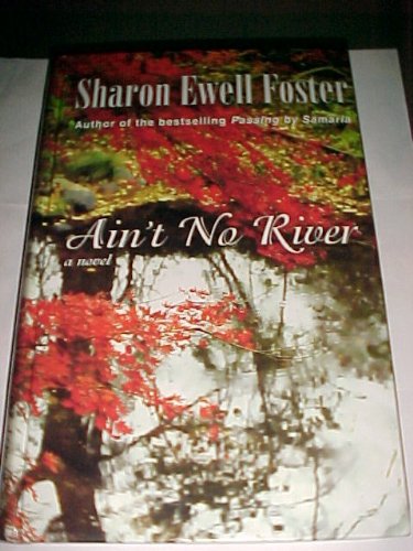 Stock image for Ain't No River for sale by Better World Books