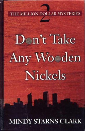 9780786257539: Don't Take Any Wooden Nickels (Million Dollar Mysteries, 2)