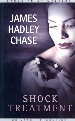 Shock Treatment (9780786258406) by James Hadley Chase