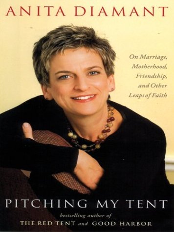 9780786258543: Pitching My Tent: On Marriage, Motherhood, Friendship, and Other Leaps of Faith (Thorndike Press Large Print Core Series)