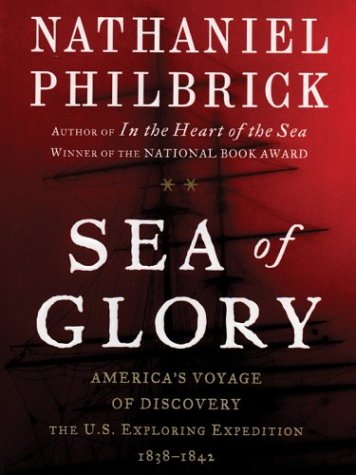 9780786258567: Sea of Glory: America's Voyage of Discovery, the U.s. Exploring Expedition, 1838-1842 (Thorndike Press Large Print Basic Series)