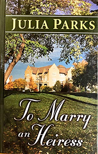 9780786258611: To Marry an Heiress (Thorndike Press Large Print Romance Series)