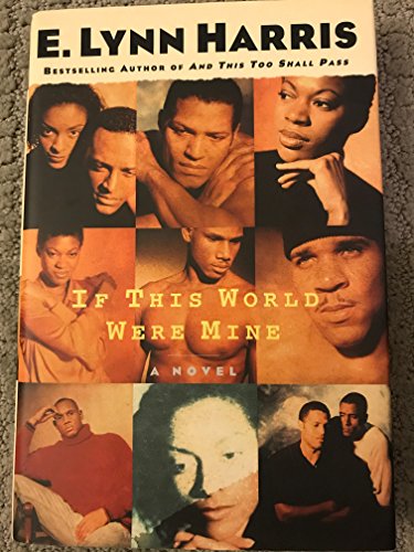 If This World Were Mine (9780786258956) by E. Lynn Harris