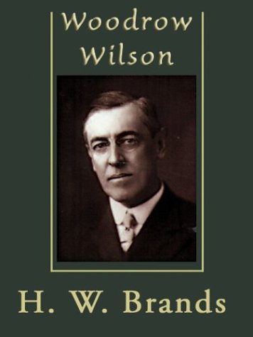 Imagen de archivo de Woodrow Wilson a la venta por ThriftBooks-Dallas