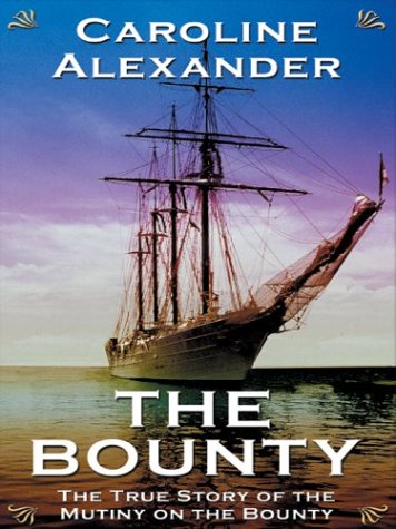 9780786260546: The Bounty: The True Story of the Mutiny on the Bounty (Thorndike Press Large Print Core Series)
