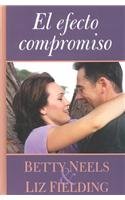 9780786260829: El Efecto Compromiso (Spanish Edition)