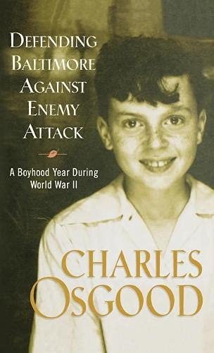 Beispielbild fr Defending Baltimore Against Enemy Attack: A Boyhood Year During World War II zum Verkauf von ThriftBooks-Atlanta