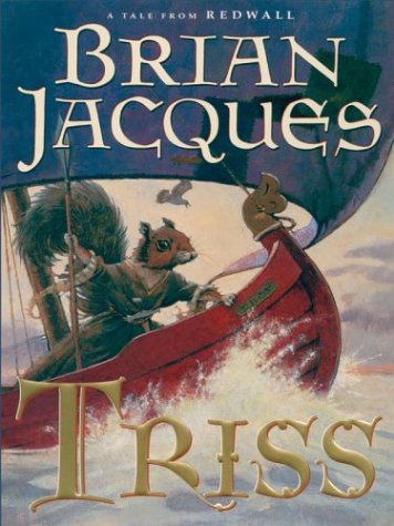 9780786262076: The Literacy Bridge - Large Print - Triss: A Tale from Redwall