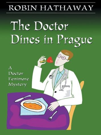 9780786262298: The Doctor Dines in Prague (Thorndike Press Large Print Mystery Series)