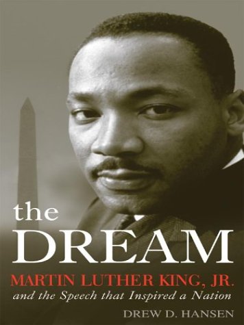 9780786262328: The Dream: Martin Luther King, Jr., and the Speech That Inspired a Nation