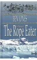 9780786262717: The Rope Eater