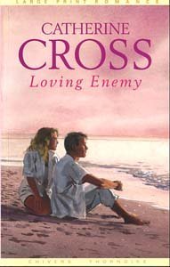Loving Enemy (9780786263103) by Catherine Cross