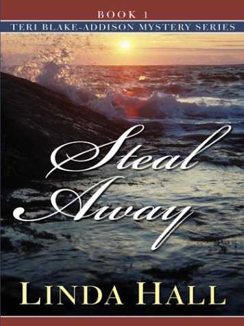 9780786263677: Steal Away: Teri Blake-Addison, P.I., Mystery: 1 (Thorndike Large Print Christian Mystery Series)
