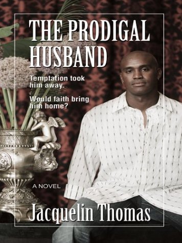 The Prodigal Husband (9780786263790) by Jacquelin Thomas