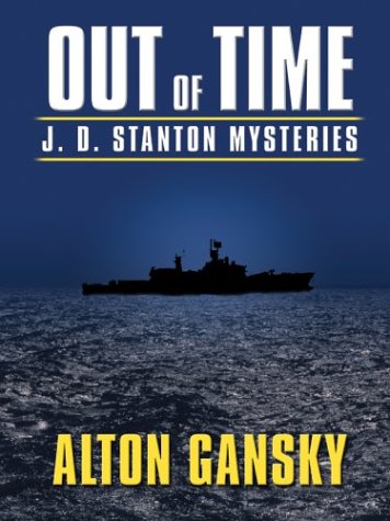 Out of Time (J. D. Stanton Mystery Series #3) (9780786264124) by Alton L. Gansky